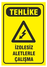Tehlike İzolesiz Aletlerle Çalışma