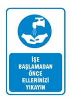 İşe Başlamadan Önce Ellerinizi Yıkayın