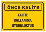 Kalite Kullanıma Uygunluktur