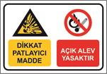 Dikkat Patlayıcı Madde Açık Alev Yasaktır