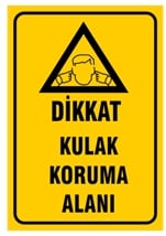 Dikkat Kulak Koruma Alanı