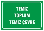 Temiz Toplum Temiz Çevre