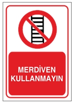 Merdiven Kullanmayın