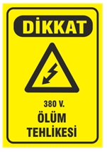 Dikkat 380 Volt Ölüm Tehlikesi