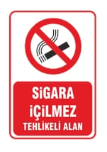 Sigara İçilmez Tehlikeli Alan
