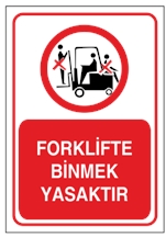 Forklifte Binmek Yasaktır