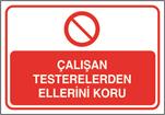 Çalışan Testerelerden Ellerini Koru
