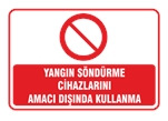 Yangın Söndürme Cihazlarını Amacı Dışında Kullanma