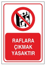 Raflara Çıkmak Yasaktır