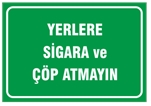 Yerlere Sigara ve Çöp Atmayın