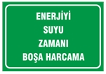 Enerji Su Zamanı Boşa Harcamayın
