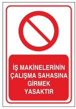 İş Makinelerinin Çalışma Sahasına Girmek Yasaktır