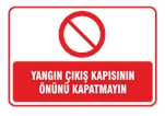 Yangın Çıkış Kapısının Önünü Kapatmayın