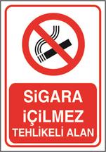 Sigara İçilmez Tehlikeli Alan