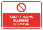 Kalıp Arasına Ellerinizi Sokmayın