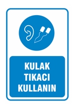 Kulak Tıkacı Kullanın