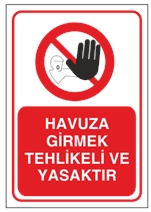 Havuza Girmek Tehlikeli ve Yasaktır