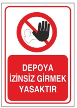 Depoya İzinsiz Girmek Yasaktır