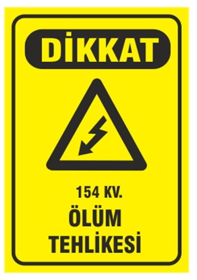 Dikkat 154 KV. Ölüm Tehlikesi