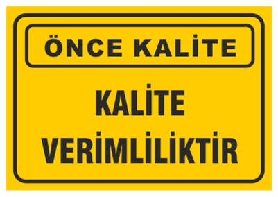 Kalite Verimliliktir