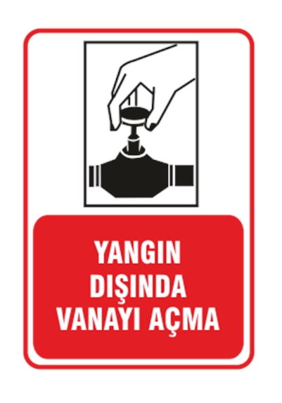 Yangın Dışında Vanayı Açma