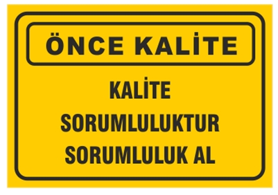 Kalite Sorumluluktur Sorumluluk Al