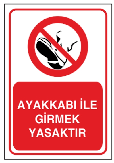 Ayakkabı ile Girmek Yasaktır