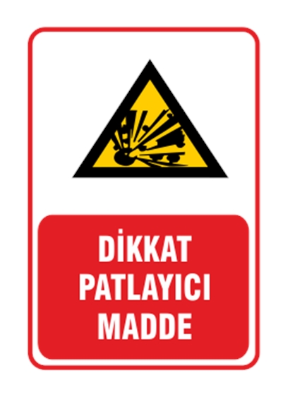 Dikkat Patlayıcı Madde