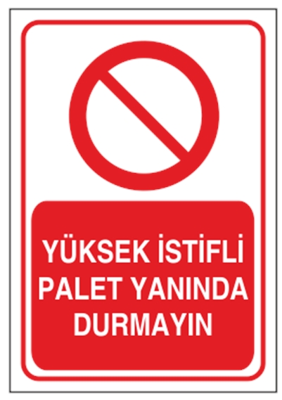 Yüksek İstifli Palet Yanında Durmayın