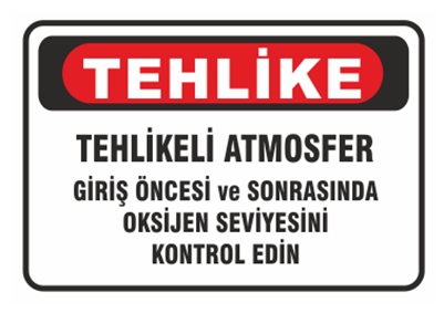 Tehlikeli Atmosfer Oksijen Seviyesini Kontrol Ediniz