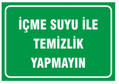 İçme Suyu İle Temizlik Yapmayın