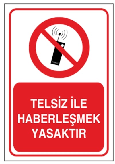 Telsiz İle Haberleşmek Yasaktır