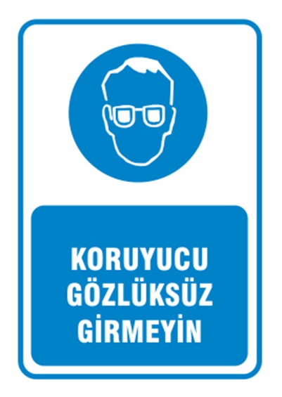 Koruyucu Gözlüksüz Girmeyin