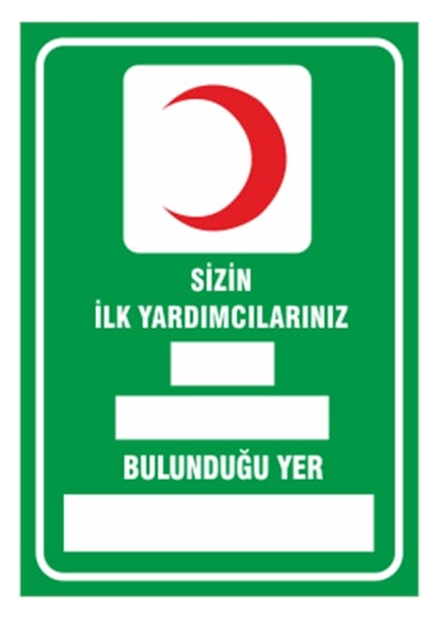 Sizin İlkyardımcılarınız Levhası