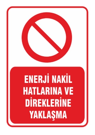 Enerji Nakil Hatlarına ve Direklerine Yaklaşma