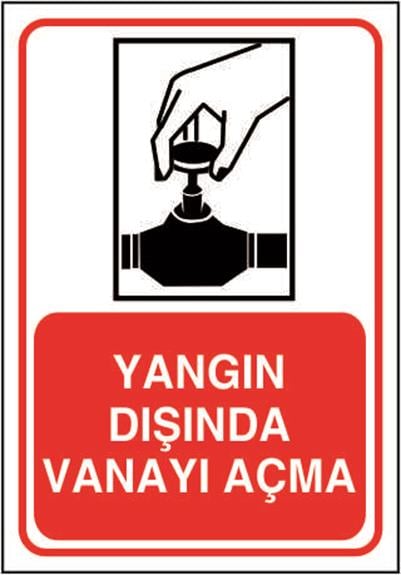 Yangın Dışında Vanayı Açma