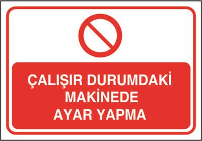 Çalışır Durumdaki Makinede Ayar Yapma