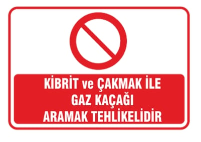 Kibrit ve Çakmak İle Gaz Kaçağı Aramak Tehlikelidir