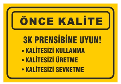 Kalitesizi Kullanma, Üretme, Sevk Etme
