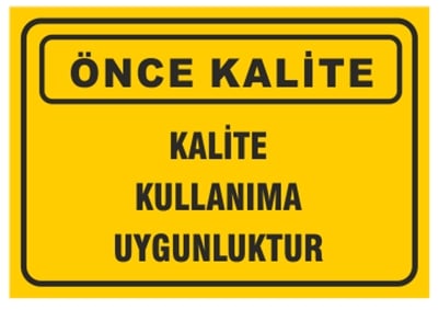 Kalite Kullanıma Uygunluktur