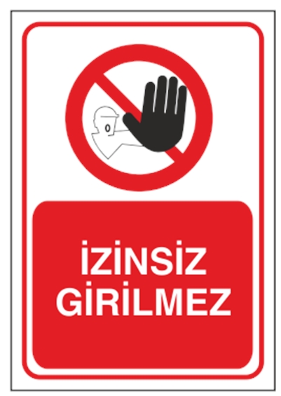 İzinsiz Girilmez