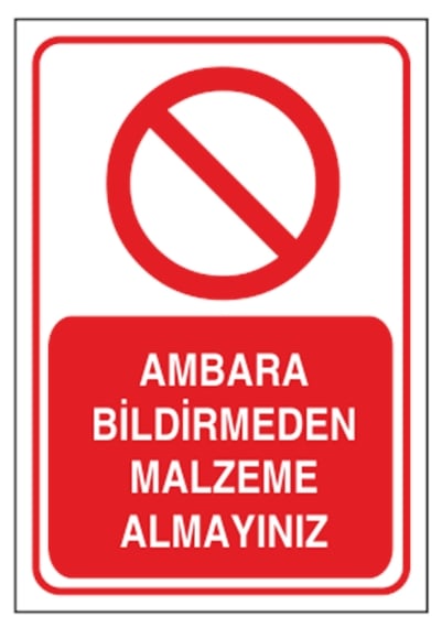 Ambara Bildirmeden Malzeme Almayınız