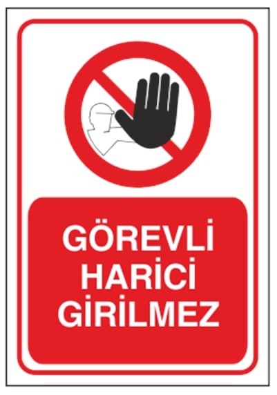 Görevli harici Giremez