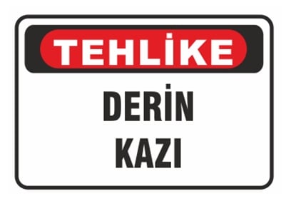 Tehlike Derin Kazın