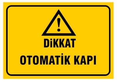 Dikkat Otomatik Kapı