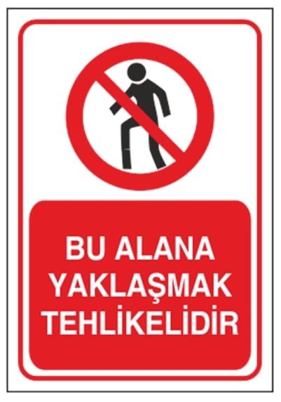 Bu Alana Yaklaşmak Tehlikelidir