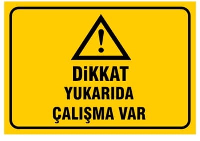 Dikkat Yukarıda Çalışma Var