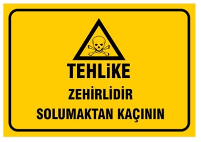 Tehlike Zehirlidir Solumaktan Kaçının