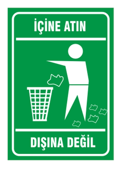 Çöpleri İçine Atın Dışına Değil