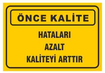 Hataları Azalt Kaliteyi Arttır